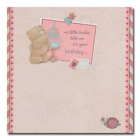 A little Birdie told me its Your Birthday Forever Friends Card